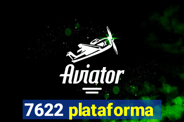 7622 plataforma